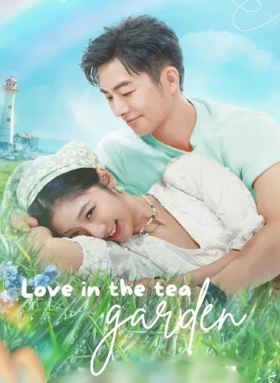 Love in the Tea Garden (2024) รักเกิดในสวนชา ซับไทย