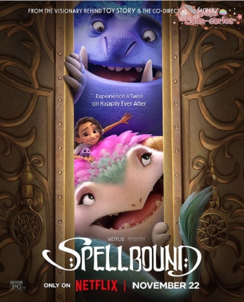 Spellbound (2024) ผจญภัยแดนต้องสาป พากย์ไทย (จบ)