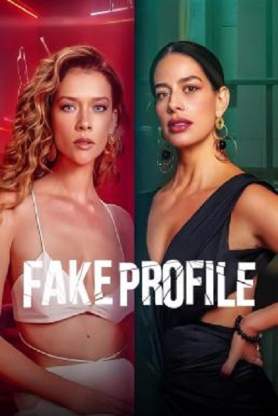 Fake Profile (Perfil falso) เฟค โปรไฟล์ Season 2 (2025) Netflix ซับไทย Ep1-10 จบ