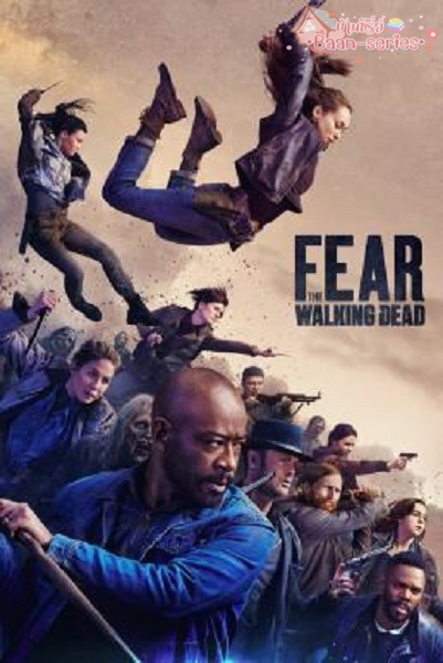 Fear the Walking Dead Season 2 ปฐมบทผีไม่ยอมตาย (2016) ซับไทย Ep.1-15 จบ