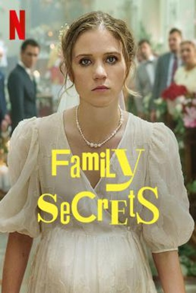 Family Secrets  เงื่อนลับ วิวาห์ลวง (2022) ซับไทย Ep 1-8 จบ