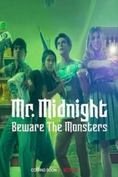 Mr. Midnight: Beware the Monsters Season 1 (2022) พากย์ไทย  Ep 1-13 จบ