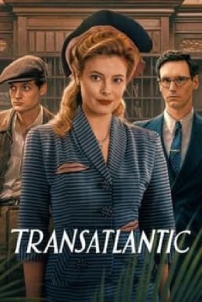 Transatlantic ทรานส์แอตแลนติก Season 1 (2023) ซับไทย Ep1-7 จบ